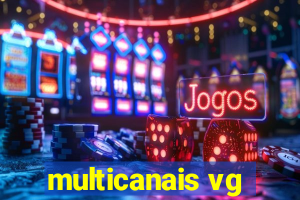 multicanais vg